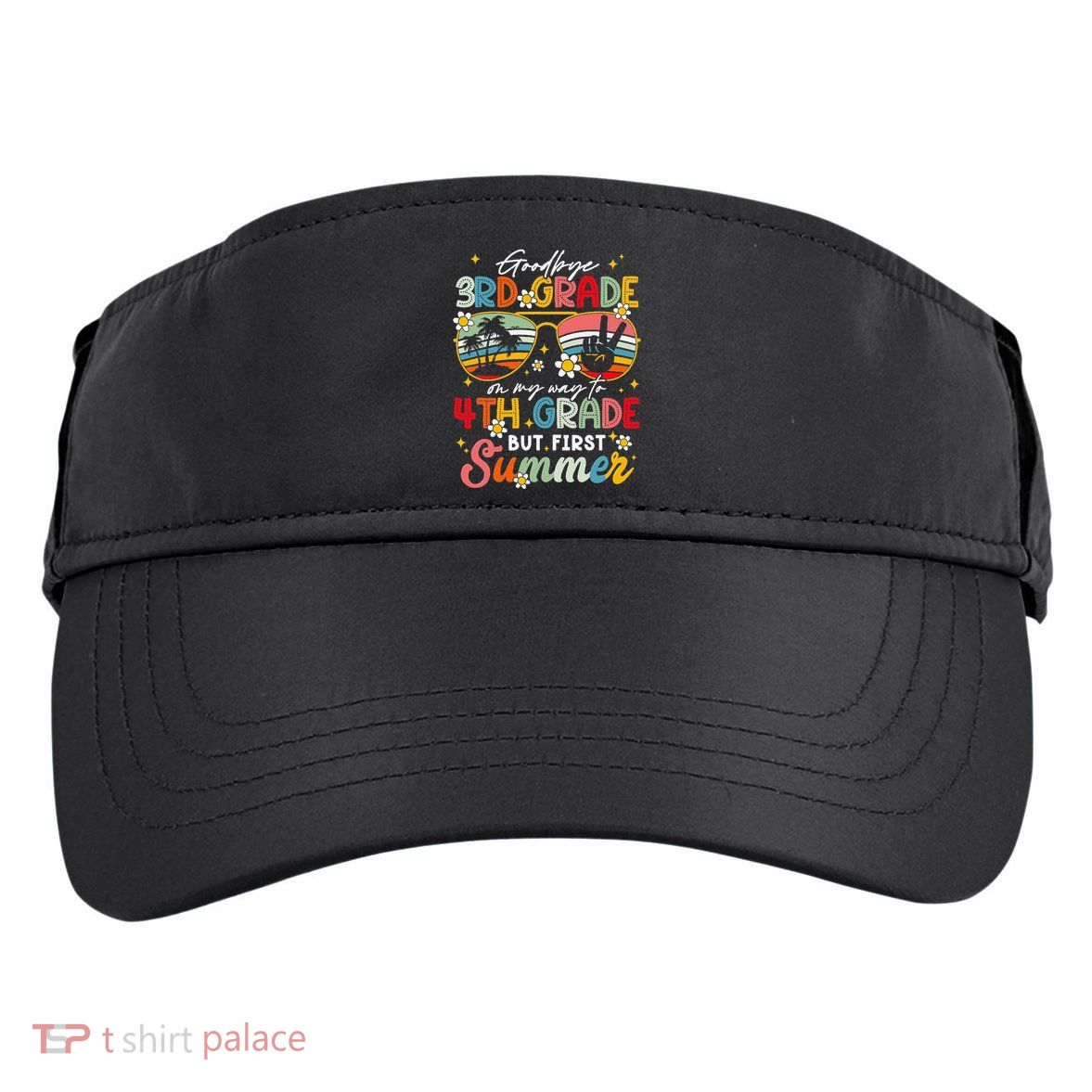 Goodbye 3rd Grade Graduation 2025 On My Way To 4th Grade Adult Drive Performance Visor