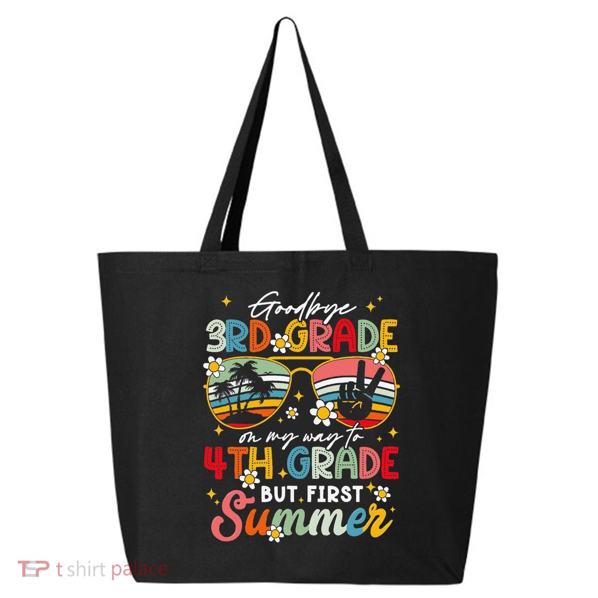 Goodbye 3rd Grade Graduation 2025 On My Way To 4th Grade 25L Jumbo Tote