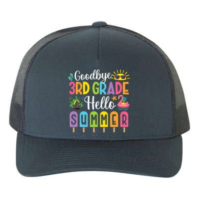 Goodbye 3rd Grade Hello Summer Popsicle Ice Last Day Yupoong Adult 5-Panel Trucker Hat