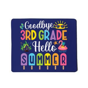 Goodbye 3rd Grade Hello Summer Popsicle Ice Last Day Mousepad