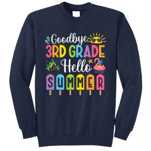 Goodbye 3rd Grade Hello Summer Popsicle Ice Last Day Tall Sweatshirt