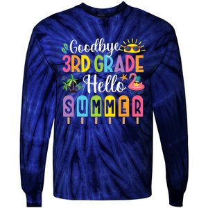 Goodbye 3rd Grade Hello Summer Popsicle Ice Last Day Tie-Dye Long Sleeve Shirt