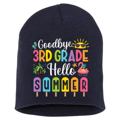 Goodbye 3rd Grade Hello Summer Popsicle Ice Last Day Short Acrylic Beanie