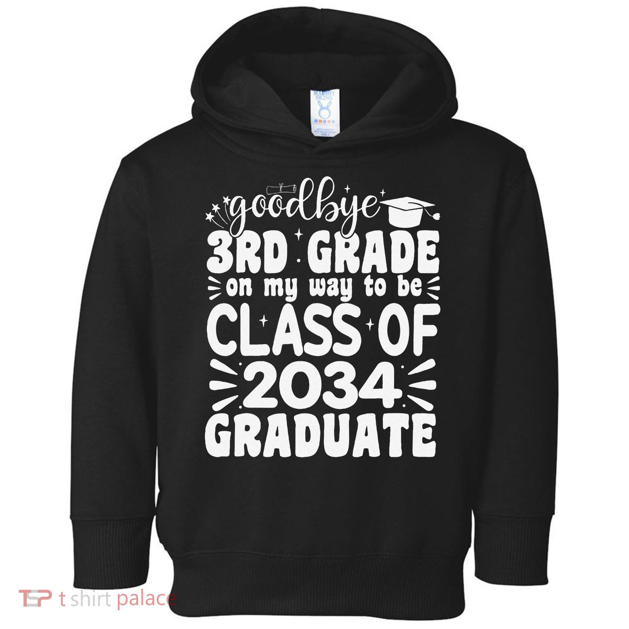 Goodbye 3rd Grade Clas Of 2034 Graduate 3rd Grade Toddler Hoodie