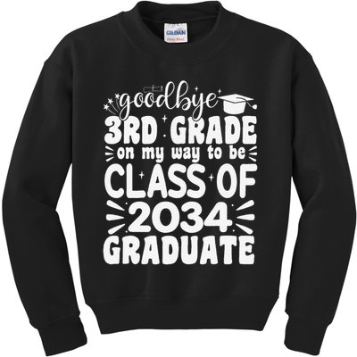 Goodbye 3rd Grade Clas Of 2034 Graduate 3rd Grade Kids Sweatshirt