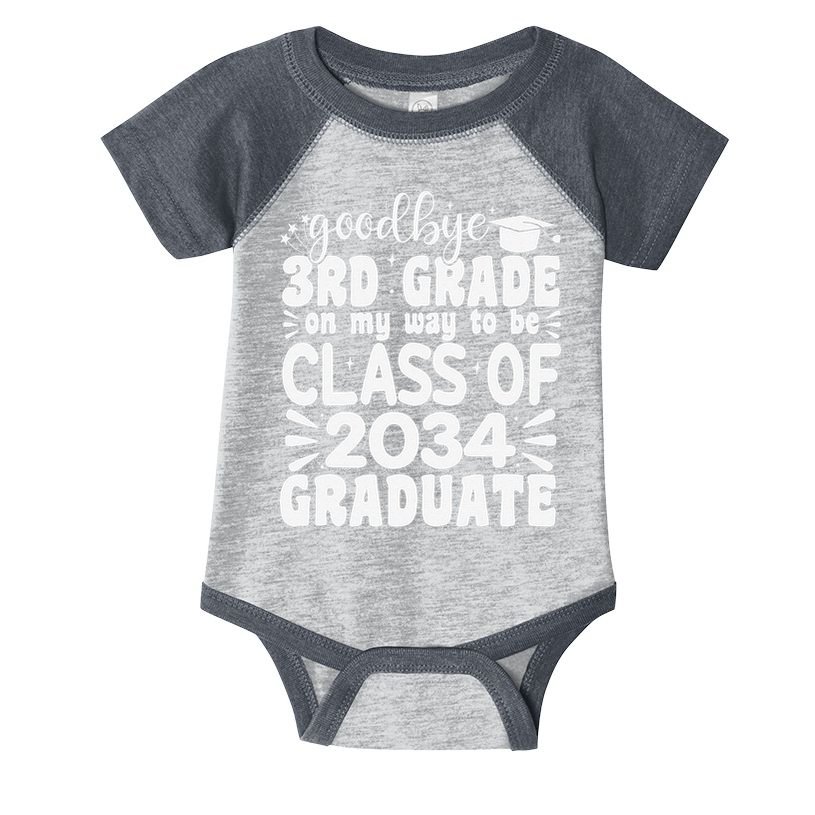 Goodbye 3rd Grade Clas Of 2034 Graduate 3rd Grade Infant Baby Jersey Bodysuit
