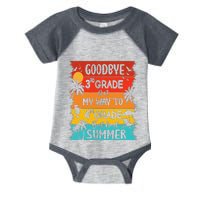 Goodbye 3rd Grade Hello Summer Last Day Of School Graduation Infant Baby Jersey Bodysuit