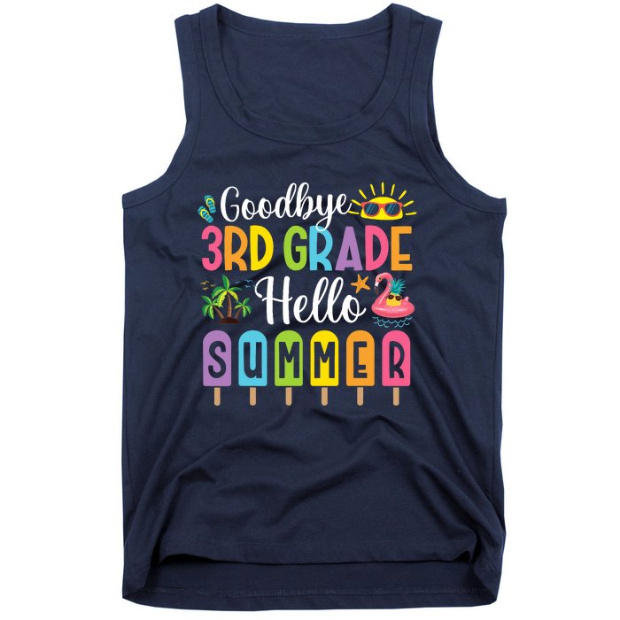 Goodbye 3rd Grade Hello Summer Popsicle Ice Last Day Tank Top