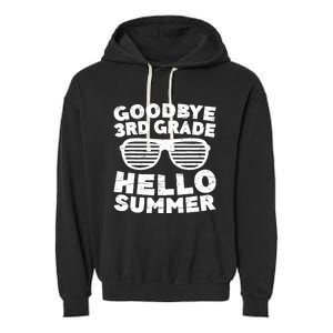 Goodbye 3rd Grade Hello Summer Third Grade Graduate Garment-Dyed Fleece Hoodie