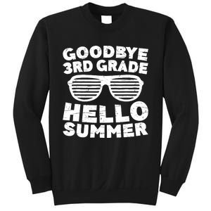 Goodbye 3rd Grade Hello Summer Third Grade Graduate Sweatshirt