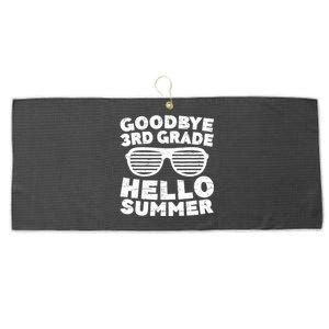 Goodbye 3rd Grade Hello Summer Third Grade Graduate Large Microfiber Waffle Golf Towel