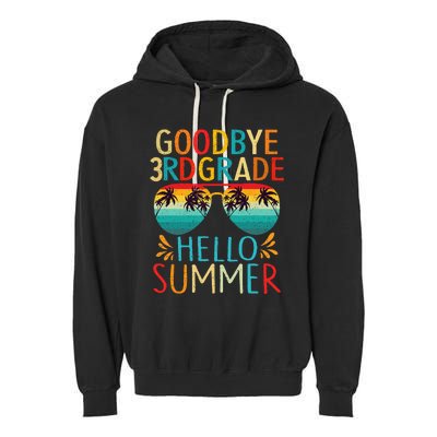 Goodbye 3rd Grade Hello Summer Last Day of School Garment-Dyed Fleece Hoodie