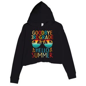 Goodbye 3rd Grade Hello Summer Last Day of School Crop Fleece Hoodie