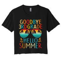 Goodbye 3rd Grade Hello Summer Last Day of School Women's Crop Top Tee