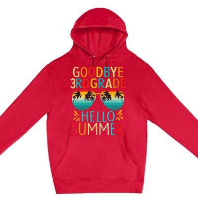 Goodbye 3rd Grade Hello Summer Last Day of School Premium Pullover Hoodie