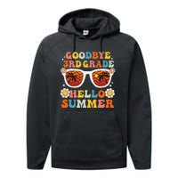 Goodbye 3rd Grade Hello Summer Funny Third Grade Graduate Performance Fleece Hoodie