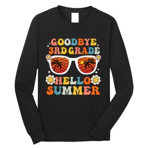 Goodbye 3rd Grade Hello Summer Funny Third Grade Graduate Long Sleeve Shirt