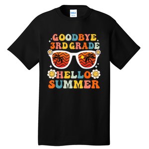 Goodbye 3rd Grade Hello Summer Funny Third Grade Graduate Tall T-Shirt