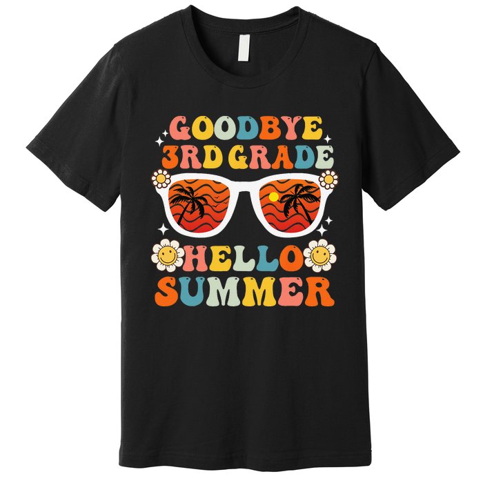 Goodbye 3rd Grade Hello Summer Funny Third Grade Graduate Premium T-Shirt