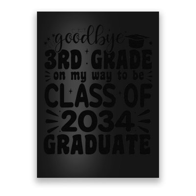 Goodbye 3rd Grade Class Of 2034 Graduate 2025 3rd Grade Poster