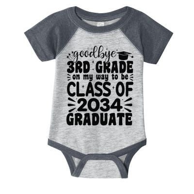 Goodbye 3rd Grade Class Of 2034 Graduate 2025 3rd Grade Infant Baby Jersey Bodysuit