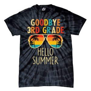 Goodbye 3rd Grade Hello Summer Sunglasses Last Day Of School Tie-Dye T-Shirt