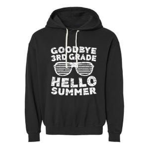 Goodbye 3rd Grade Hello Summer Third Grade Graduate Garment-Dyed Fleece Hoodie