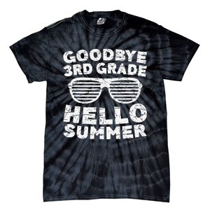 Goodbye 3rd Grade Hello Summer Third Grade Graduate Tie-Dye T-Shirt