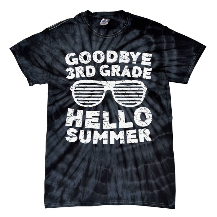 Goodbye 3rd Grade Hello Summer Third Grade Graduate Tie-Dye T-Shirt