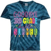 Goodbye 3rd Grade Hello Summer Last Day Of School Graduation Kids Tie-Dye T-Shirt