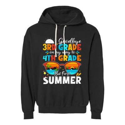 Goodbye 3rd Grade Graduation To 4th Grade Hello Summer Garment-Dyed Fleece Hoodie