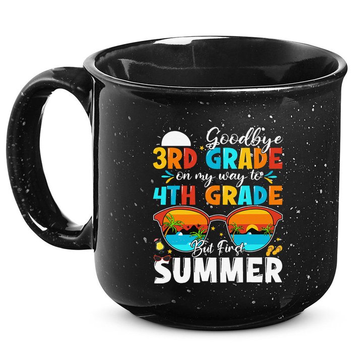 Goodbye 3rd Grade Graduation To 4th Grade Hello Summer 15oz Campfire Ceramic Mug
