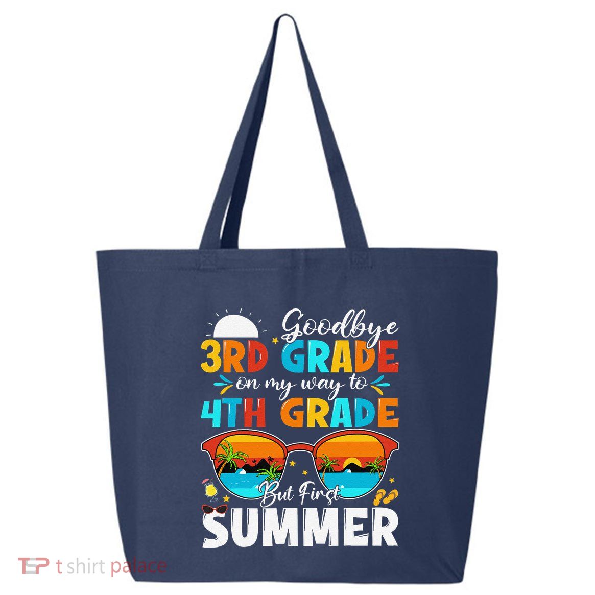 Goodbye 3rd Grade Graduation To 4th Grade Hello Summer 25L Jumbo Tote