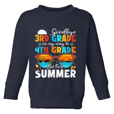 Goodbye 3rd Grade Graduation To 4th Grade Hello Summer Toddler Sweatshirt