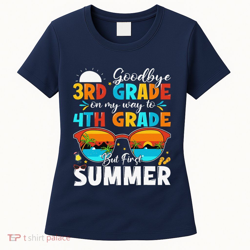 Goodbye 3rd Grade Graduation To 4th Grade Hello Summer Womens T-Shirt
