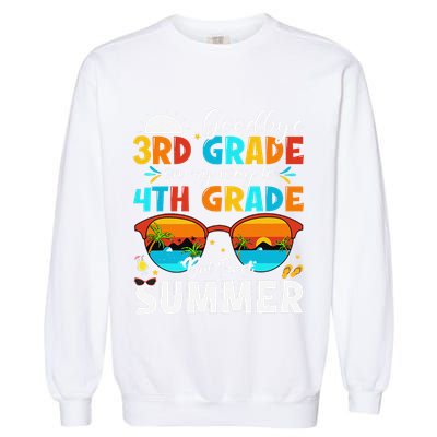 Goodbye 3rd Grade Graduation To 4th Grade Hello Summer Garment-Dyed Sweatshirt