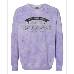 Graphic 365 My Favorite People Call Me Pops Grandpa Gift Colorblast Crewneck Sweatshirt