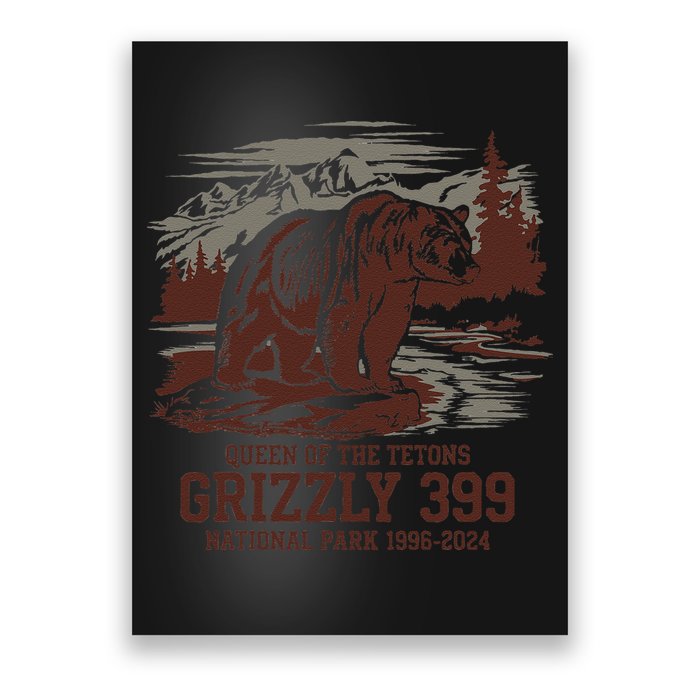 Grizzly 399 National Park Preserve Queen Of The Tetons Poster