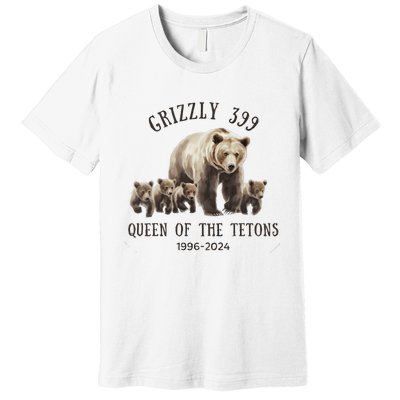 Grizzly 399 Queen Of The Tetons National Park Bear Premium T-Shirt