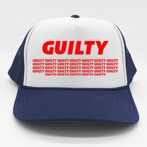 Guilty 34 Times With Red Letters Trucker Hat