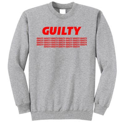 Guilty 34 Times With Red Letters Tall Sweatshirt