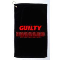 Guilty 34 Times With Red Letters Golf Towel
