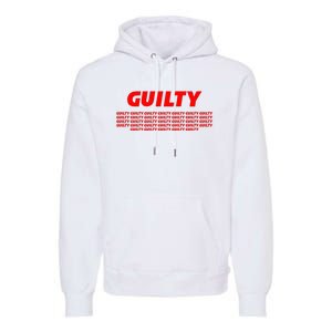 Guilty 34 Times With Red Letters Premium Hoodie