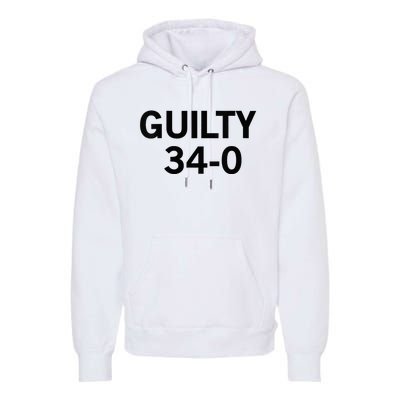 Guilty 34 To 0 Premium Hoodie