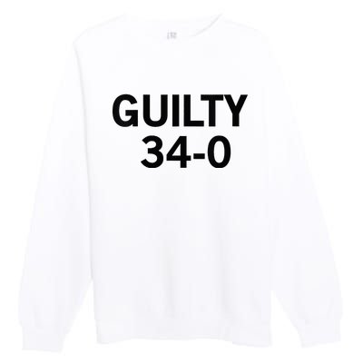 Guilty 34 To 0 Premium Crewneck Sweatshirt