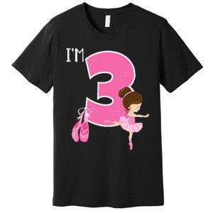 Girl 3 Year Old Ballerina 3rd Birthday Party Ballet Dancer Premium T-Shirt