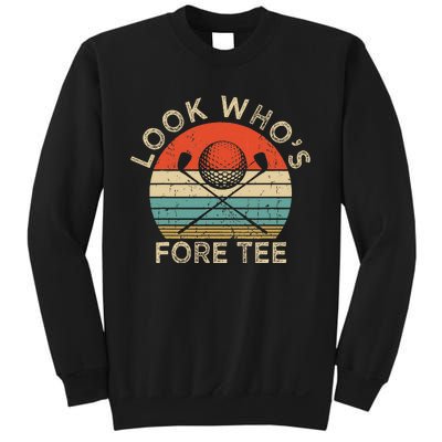 Golf 40th Birthday Pun Vintage Look Who’S Fore Sweatshirt