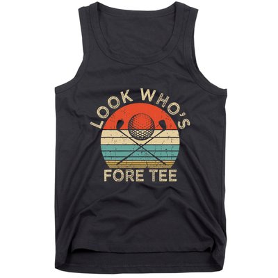 Golf 40th Birthday Pun Vintage Look Who’S Fore Tank Top