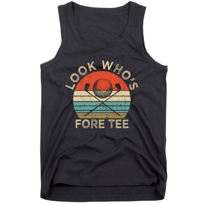 Golf 40th Birthday Pun Vintage Look Who’S Fore Tank Top