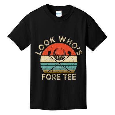 Golf 40th Birthday Pun Vintage Look Who’S Fore Kids T-Shirt